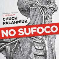 Resenha: "No Sufoco" de Chuck Palahniuk