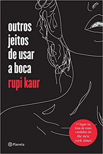 Capa do livro Outros Jeitos de Usar a Boca de Rupi Kaur.